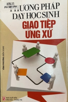 Phương pháp dạy học sinh giao tiếp ứng xử