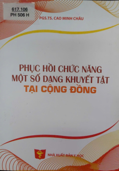 Phục hồi chức năng một số dạng khuyết tật tại cộng đồng