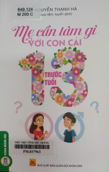 Mẹ cần làm gì với con cái trước tuổi 13