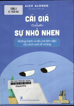 CÁI GIÁ CỦA SỰ NHỎ NHEN Những hành vi xấu nơi công sở và cách xóa sổ chúng
